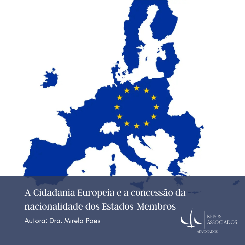 A Cidadania Europeia e a concessão da nacionalidade dos Estados-Membros