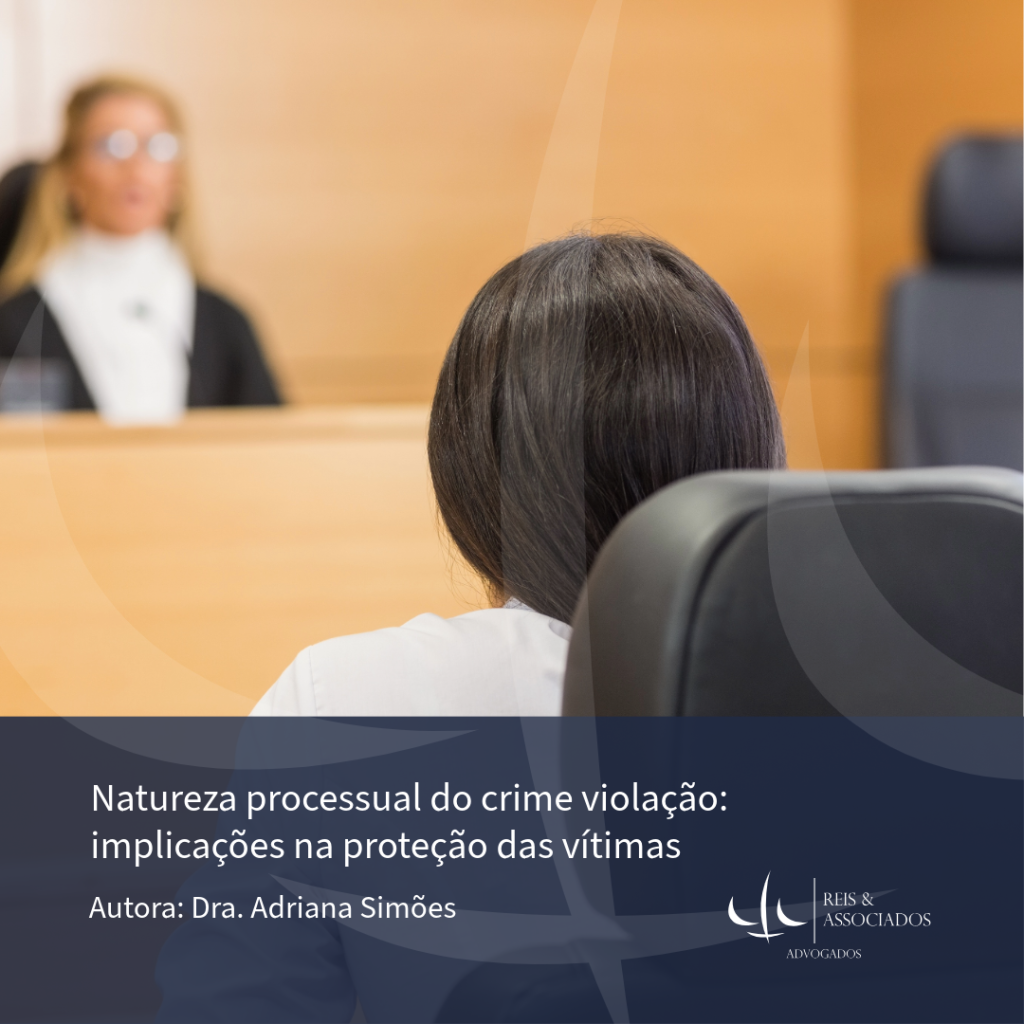 Natureza processual do crime violação: implicações na proteção das vítimas